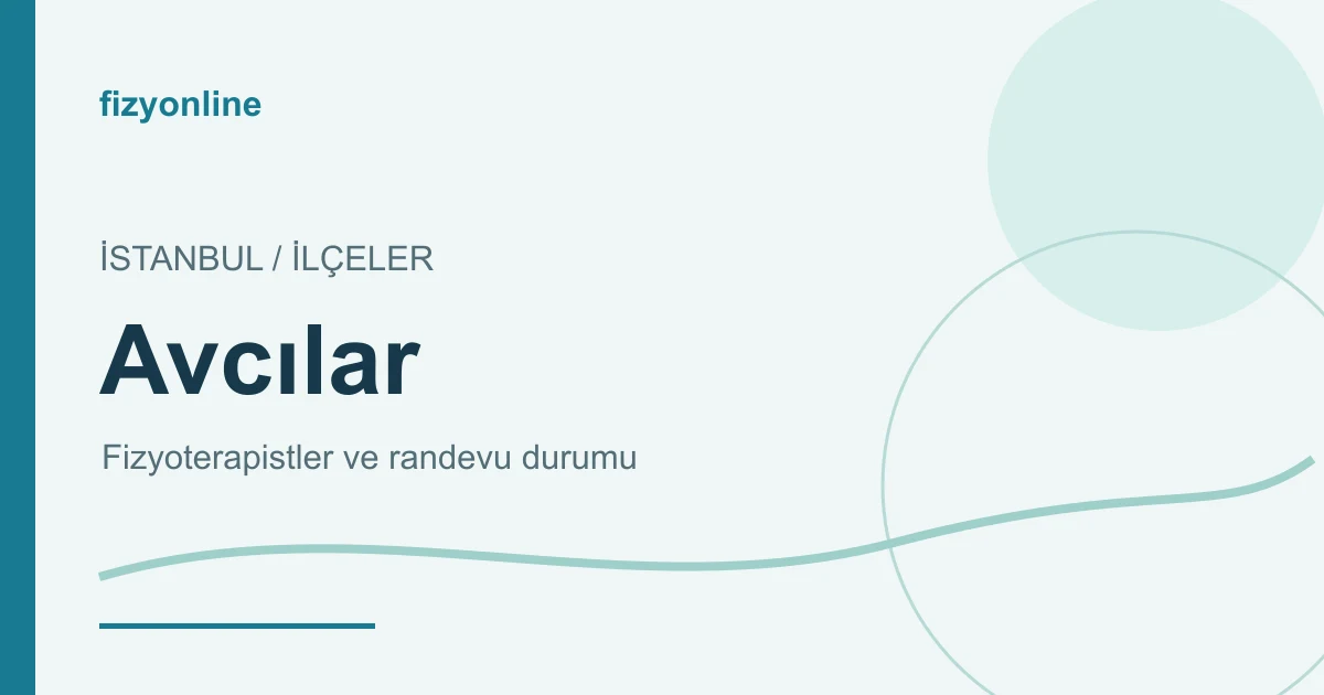 Avcılar fizyoterapistleri ve randevu durumu yazılı Fizyonline görseli