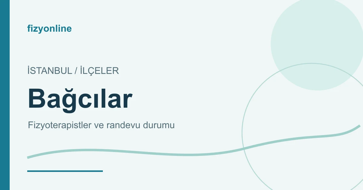 Bağcılar fizyoterapistleri ve randevu durumu yazılı Fizyonline görseli