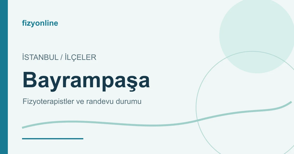 Bayrampaşa fizyoterapistleri ve randevu durumu yazılı Fizyonline görseli