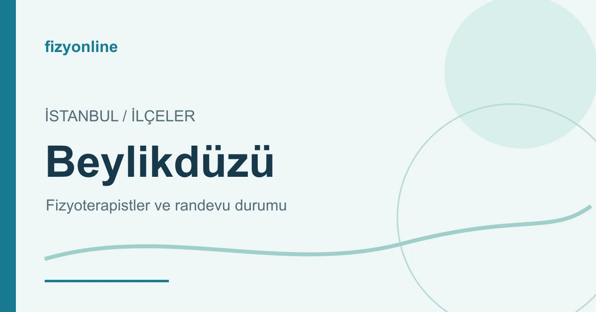 Beylikdüzü fizyoterapistleri ve randevu durumu yazılı Fizyonline görseli