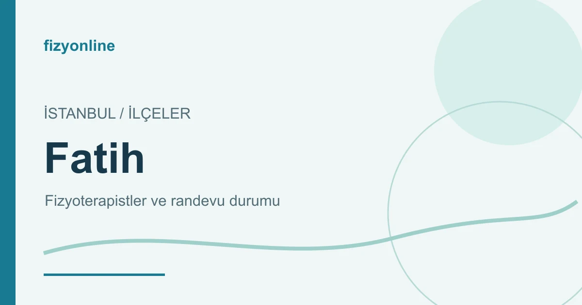 Fatih fizyoterapistleri ve randevu durumu yazılı Fizyonline görseli