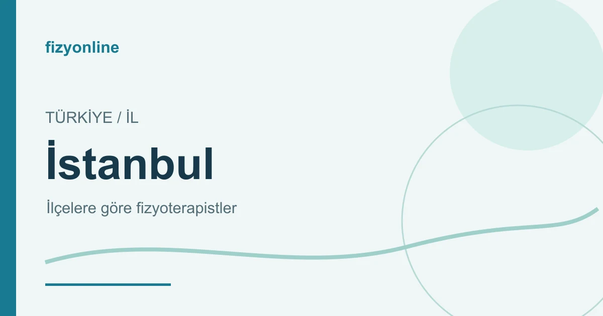İstanbul ilçelerine göre fizyoterapist sayfaları yazılı Fizyonline görseli