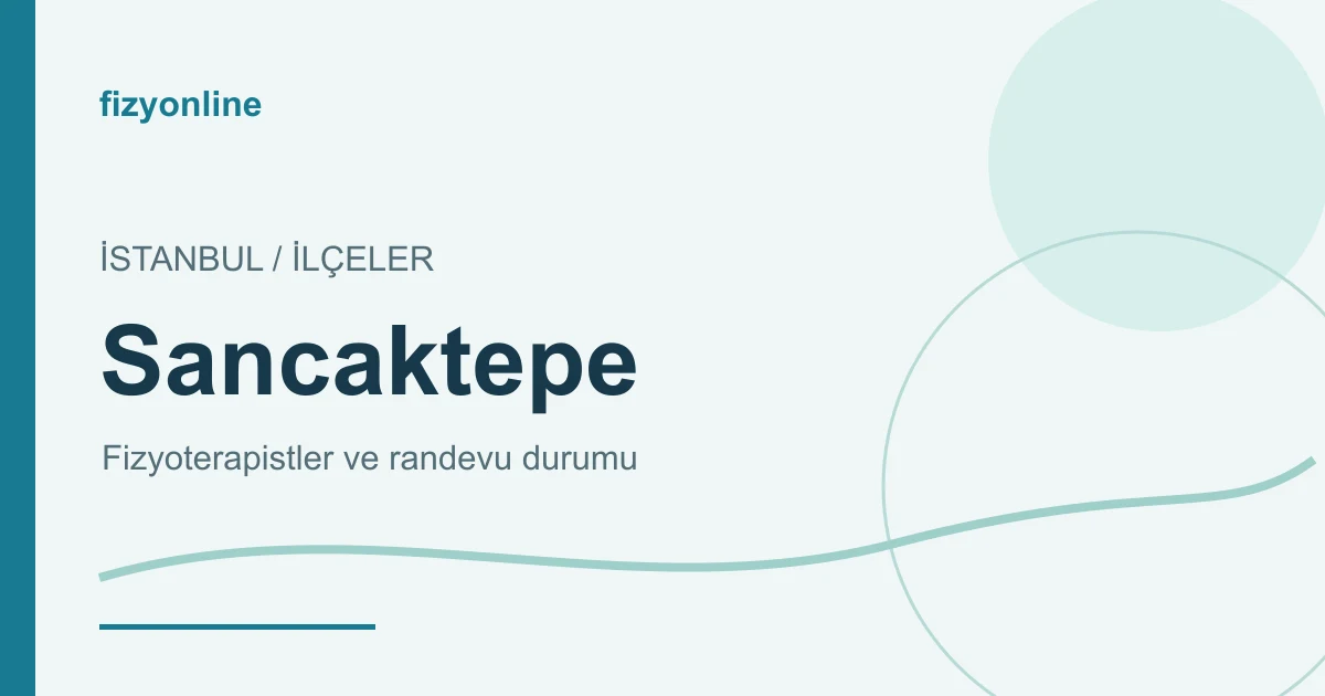 Sancaktepe fizyoterapistleri ve randevu durumu yazılı Fizyonline görseli