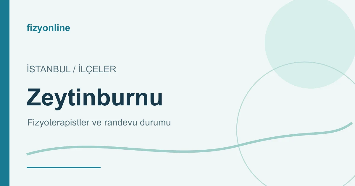 Zeytinburnu fizyoterapistleri ve randevu durumu yazılı Fizyonline görseli